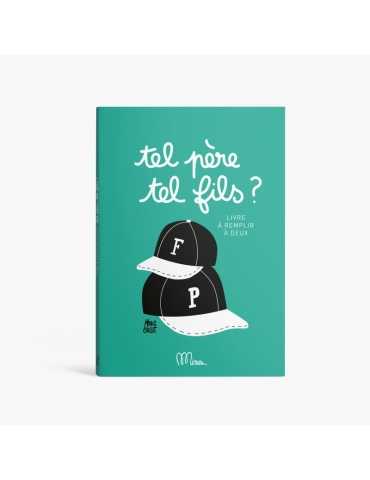 Tel père tel fils - Livre à remplir